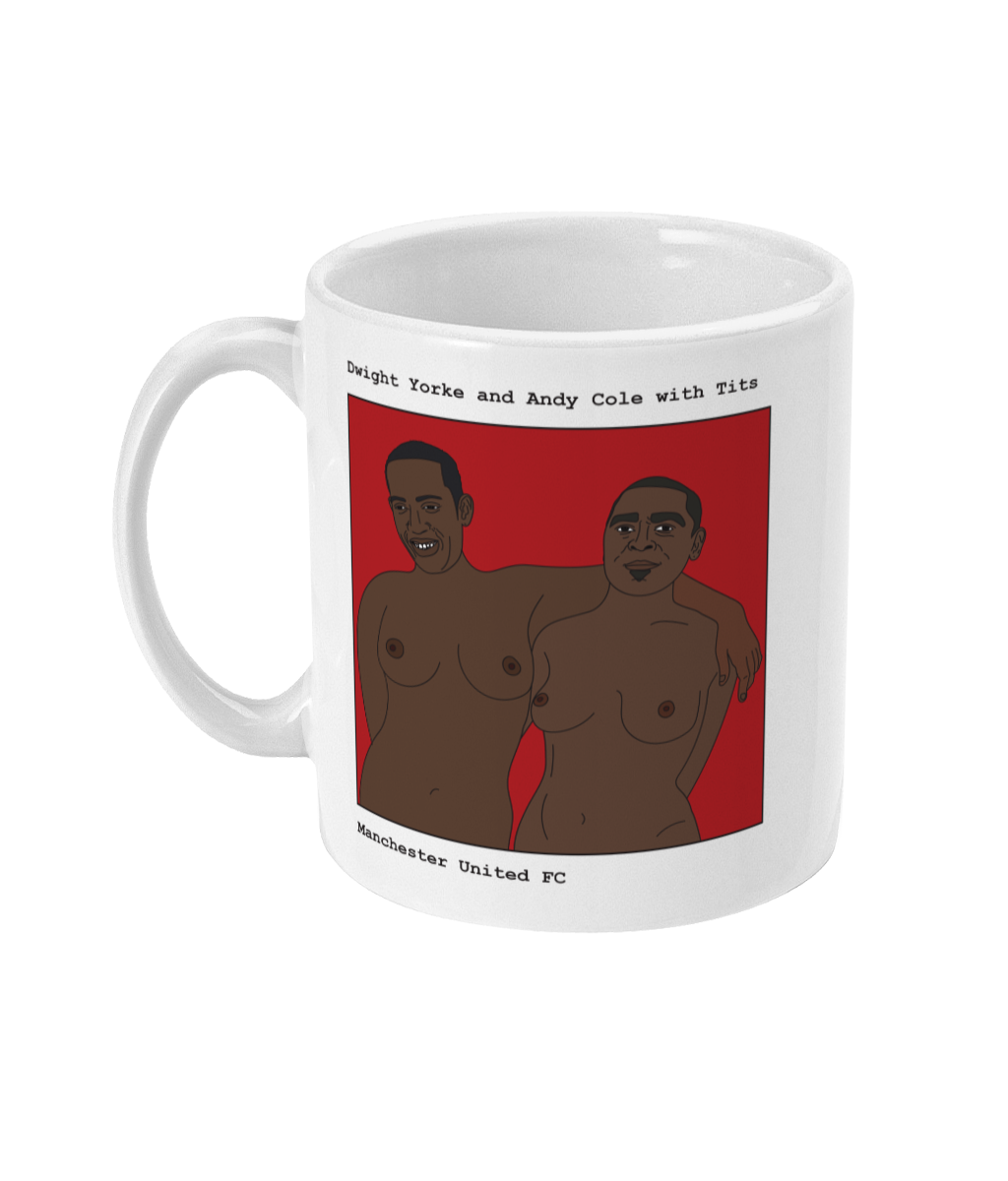 Dwight Yorke and Andy Cole with Tits