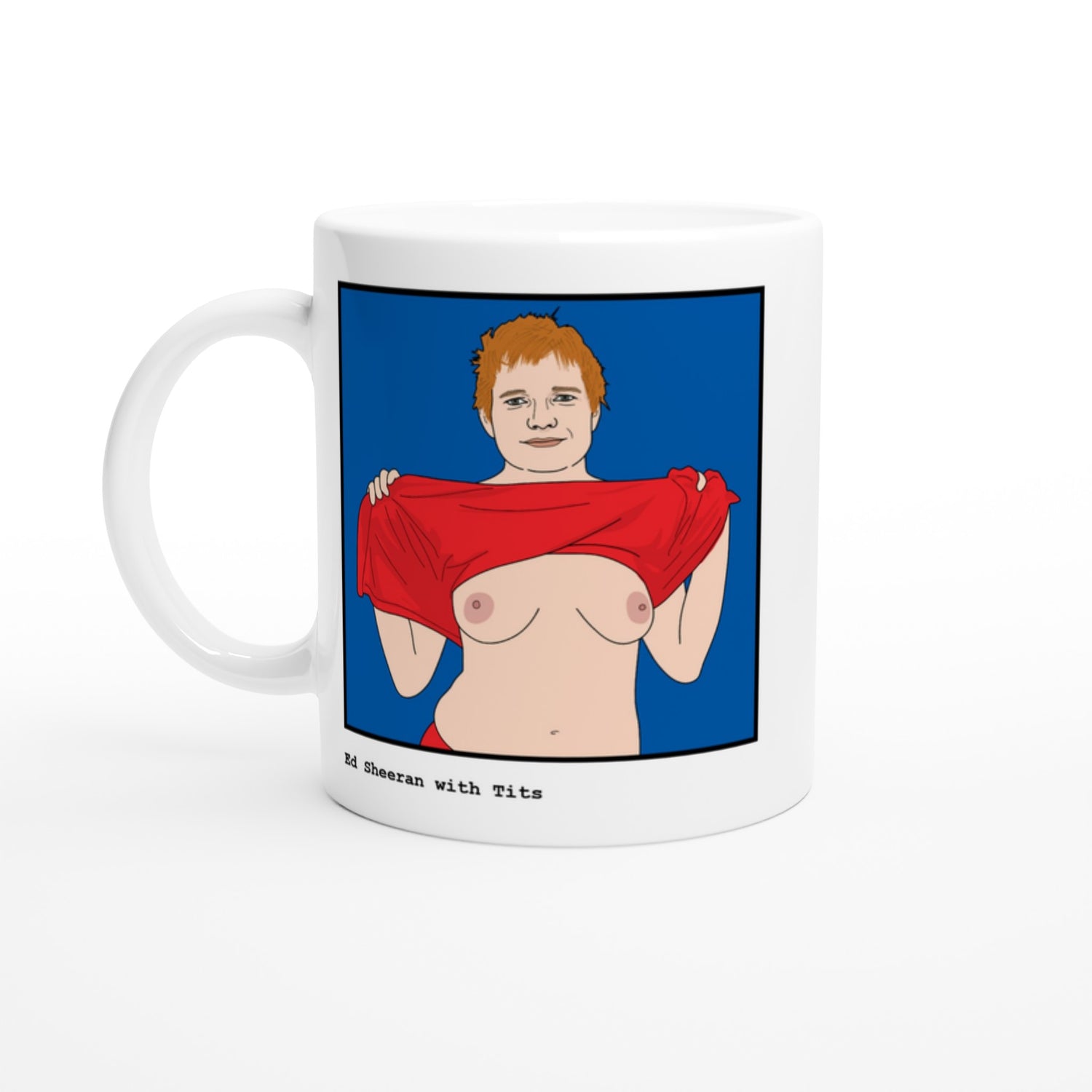 Funny Ed Sheeran Mug by Footballerswith