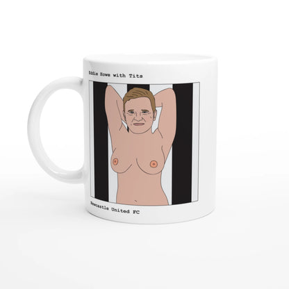 Funny Eddie Howe Mug by Footballerswith